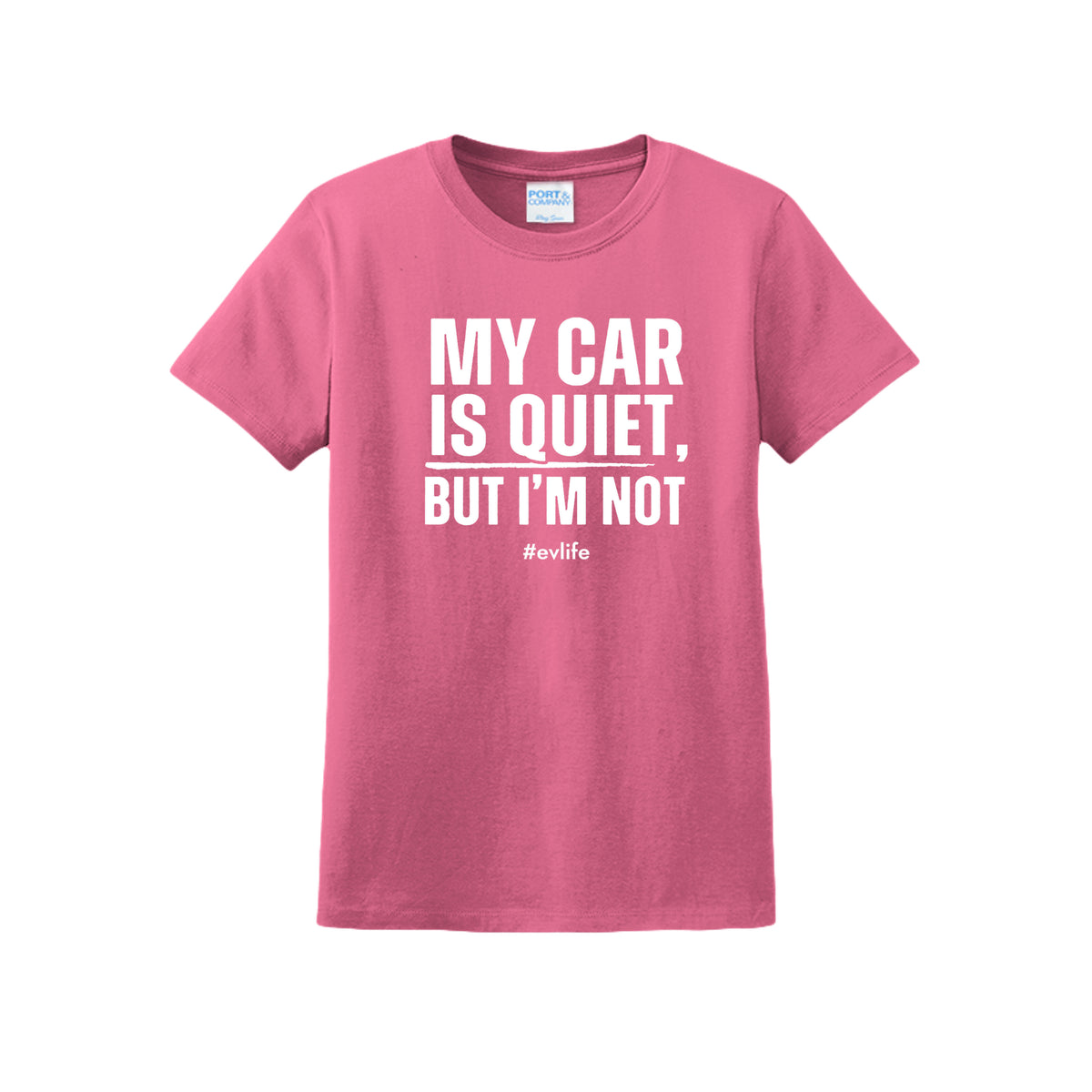 My Car Is Quiet women's EV graphic t-shirt in neon pink